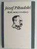 MYŚLI, MOWY I ROZKAZY - Józef Piłsudski